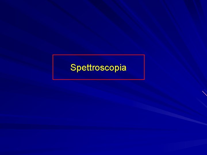 Spettroscopia 