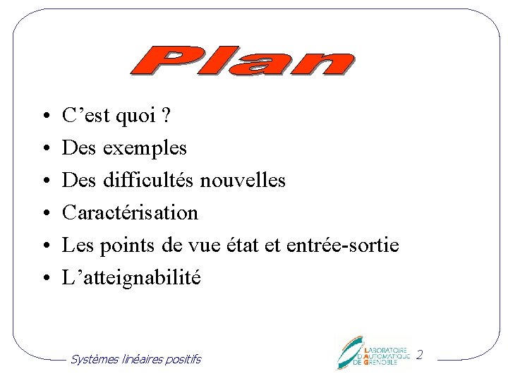  • • • C’est quoi ? Des exemples Des difficultés nouvelles Caractérisation Les