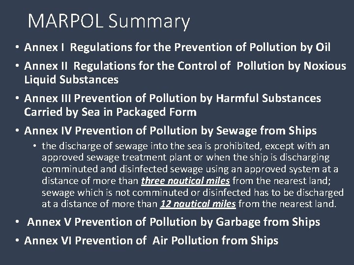 MARPOL Summary • Annex I Regulations for the Prevention of Pollution by Oil •