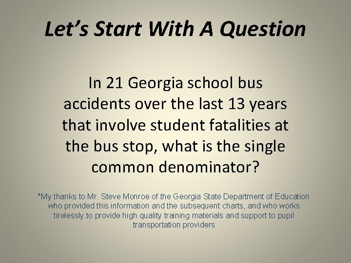 Let’s Start With A Question In 21 Georgia school bus accidents over the last Let’s Start With A Question In 21 Georgia school bus accidents over the last