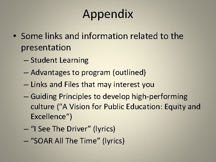 Appendix • Some links and information related to the presentation – Student Learning – Appendix • Some links and information related to the presentation – Student Learning –