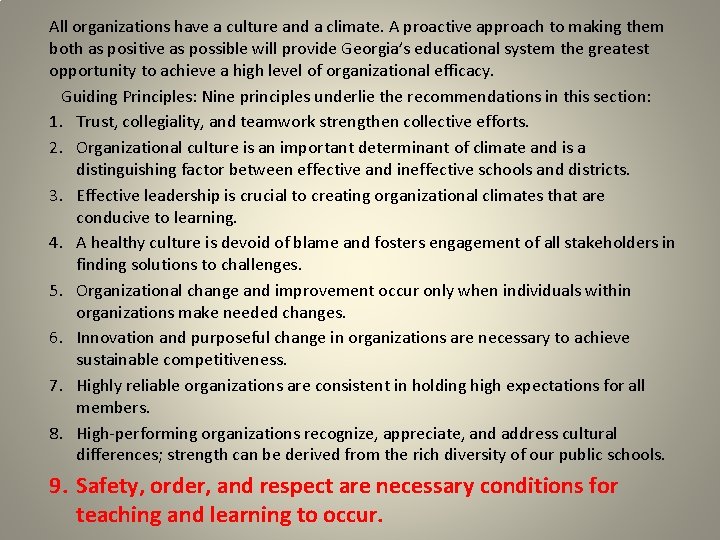All organizations have a culture and a climate. A proactive approach to making them All organizations have a culture and a climate. A proactive approach to making them