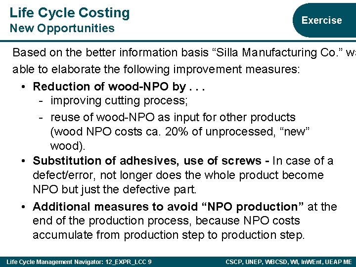 Life Cycle Costing New Opportunities Exercise Based on the better information basis “Silla Manufacturing