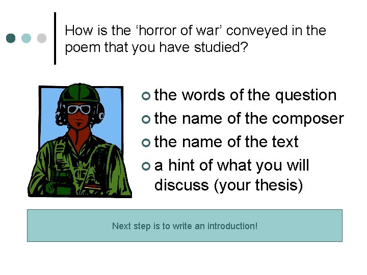 How is the ‘horror of war’ conveyed in the poem that you have studied?