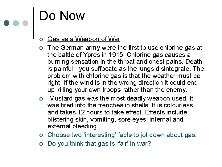 Do Now ¢ ¢ ¢ Gas as a Weapon of War The German army