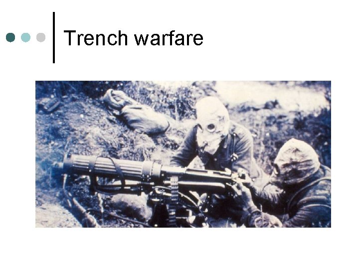 Trench warfare 