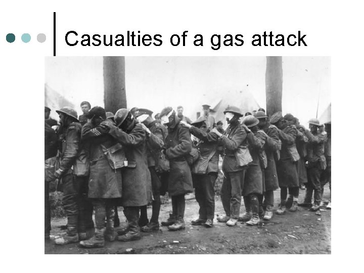 Casualties of a gas attack 