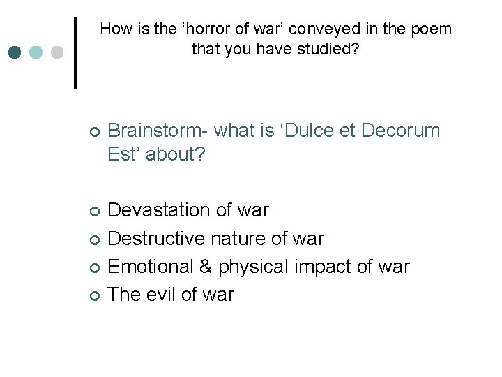 How is the ‘horror of war’ conveyed in the poem that you have studied?