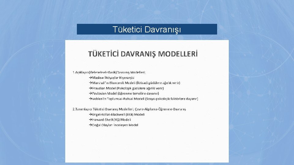 Tüketici Davranışı Tüketici Davranışı