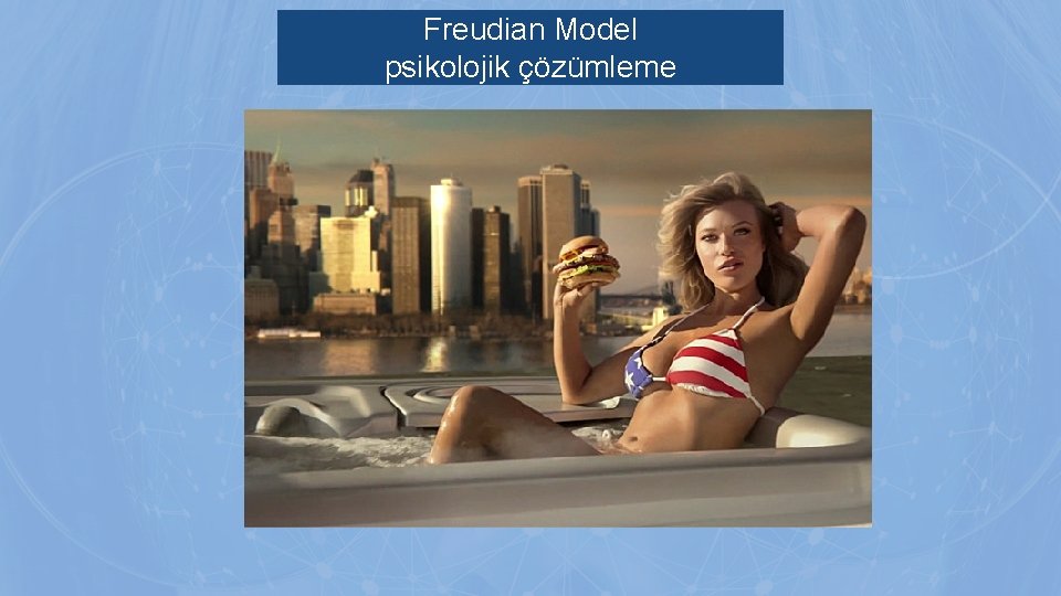 Freudian Model psikolojik çözümleme Freudian Model psikolojik çözümleme
