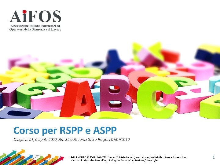 Corso per RSPP e ASPP D. Lgs. n. 81, 9 aprile 2008, Art. 32