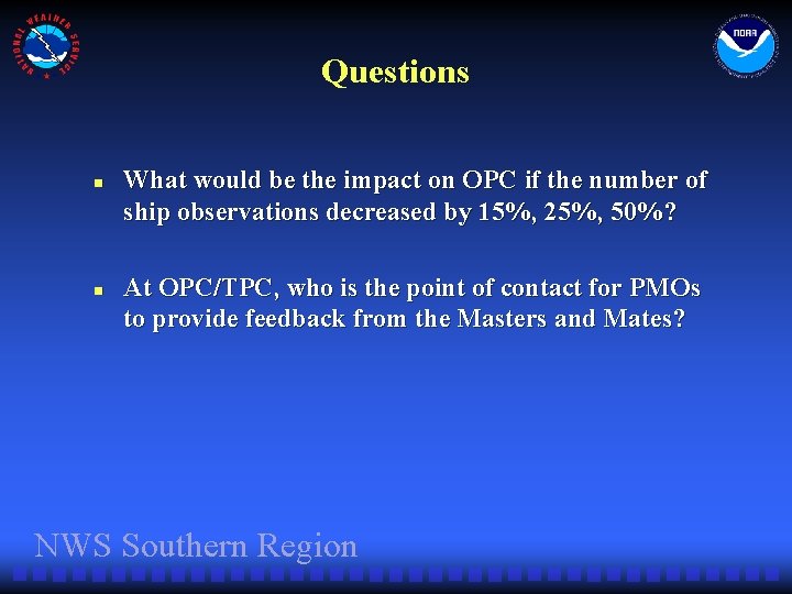 Questions n n What would be the impact on OPC if the number of