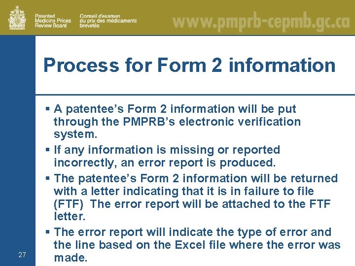 Process for Form 2 information 27 § A patentee’s Form 2 information will be