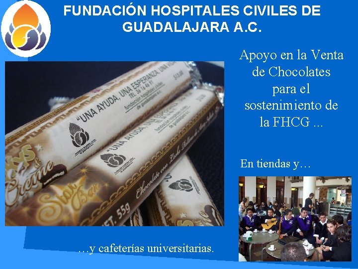 FUNDACIÓN HOSPITALES CIVILES DE GUADALAJARA A. C. Apoyo en la Venta de Chocolates para