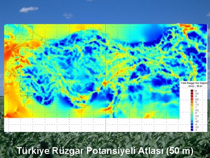 Türkiye Rüzgar Potansiyeli Atlası (50 m) Türkiye Rüzgar Potansiyeli Atlası (50 m)
