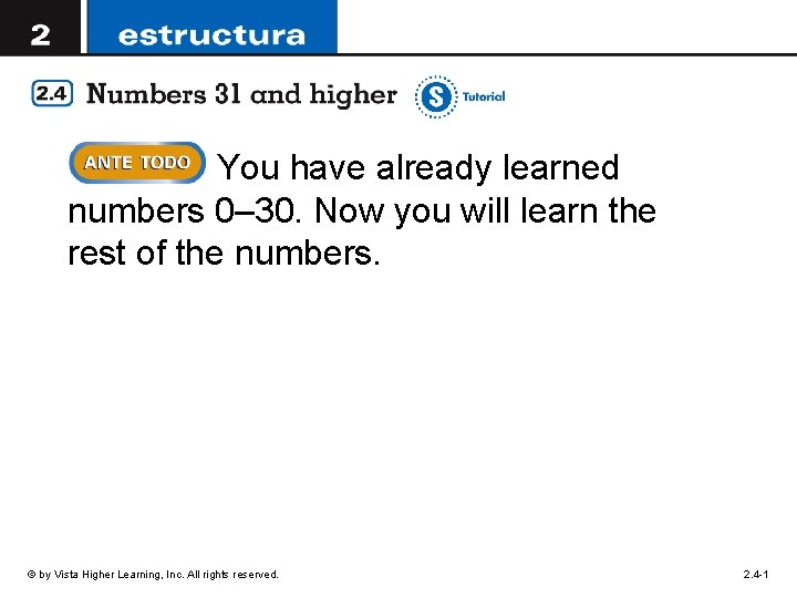 You have already learned numbers 0– 30. Now you will learn the rest of