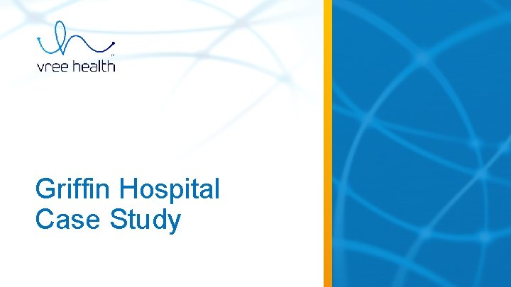 Griffin Hospital Case Study 