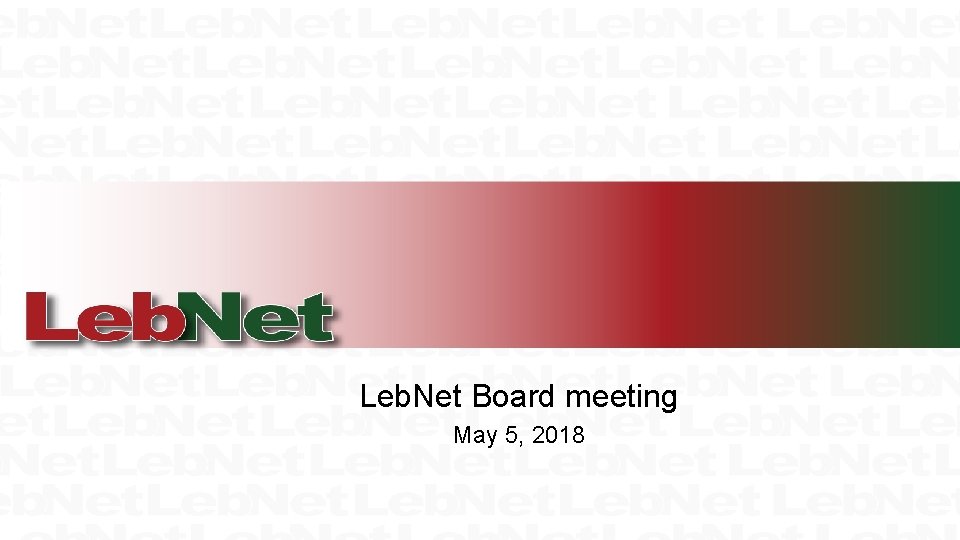 Leb. Net Board meeting May 5, 2018 