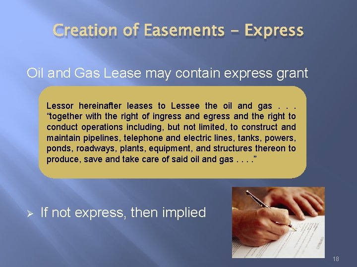 Creation of Easements - Express Oil and Gas Lease may contain express grant Lessor