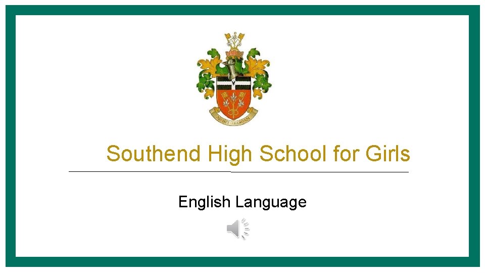Southend High School for Girls English Language 