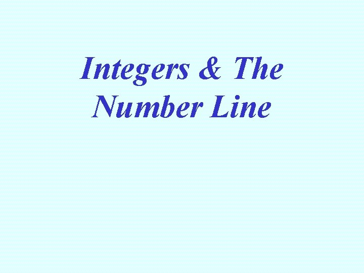 Integers & The Number Line 