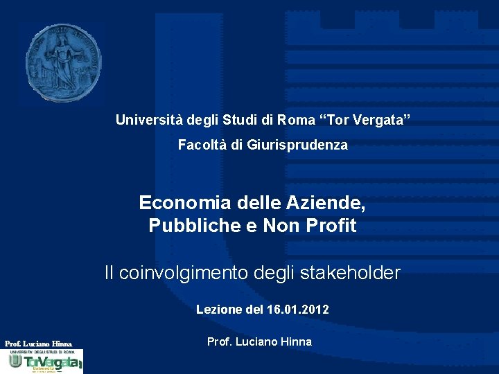 Università degli Studi di Roma “Tor Vergata” Facoltà di Giurisprudenza Economia delle Aziende, Pubbliche