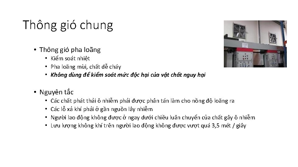 Thông gió chung • Thông gió pha loãng • Kiểm soát nhiệt • Pha Thông gió chung • Thông gió pha loãng • Kiểm soát nhiệt • Pha
