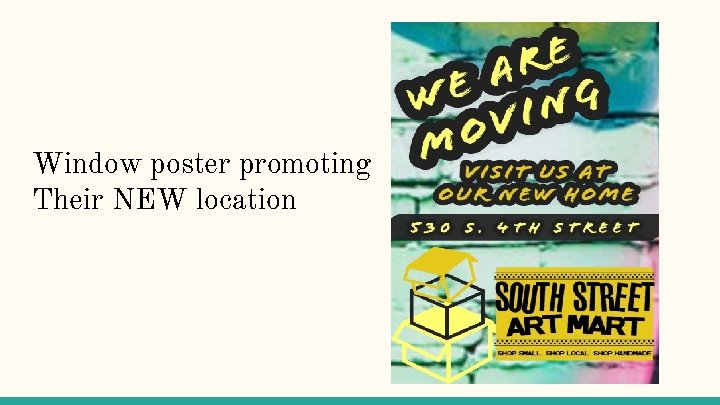 Window poster promoting Their NEW location 