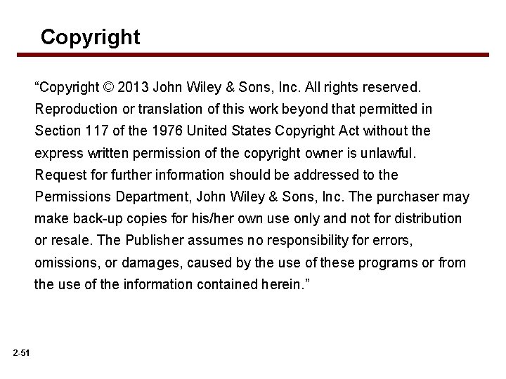 Copyright “Copyright © 2013 John Wiley & Sons, Inc. All rights reserved. Reproduction or