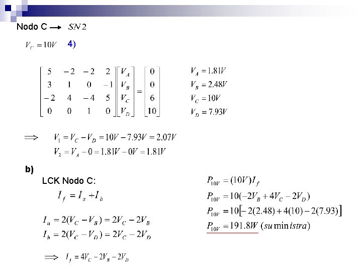 Nodo C 4) b) LCK Nodo C: Nodo C 4) b) LCK Nodo C: