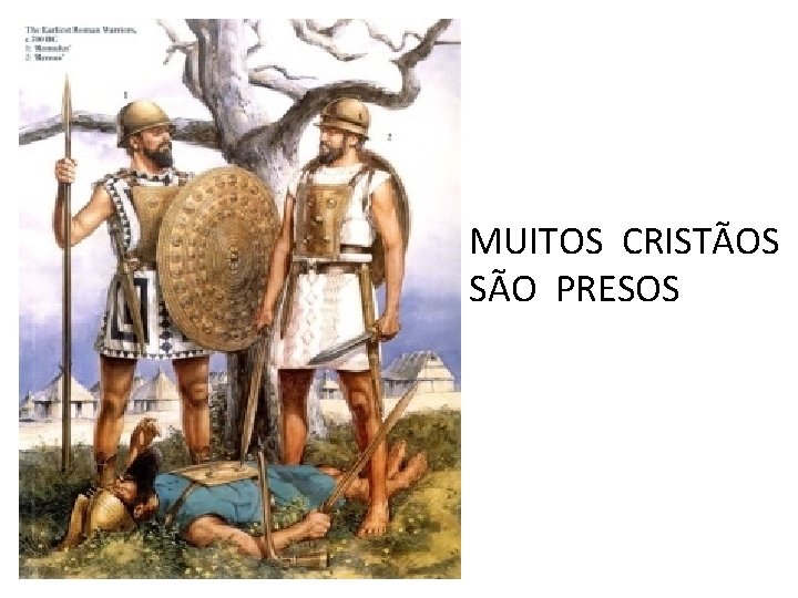 MUITOS CRISTÃOS SÃO PRESOS 