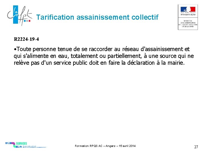 Tarification assainissement collectif R 2224 -19 -4 • Toute personne tenue de se raccorder