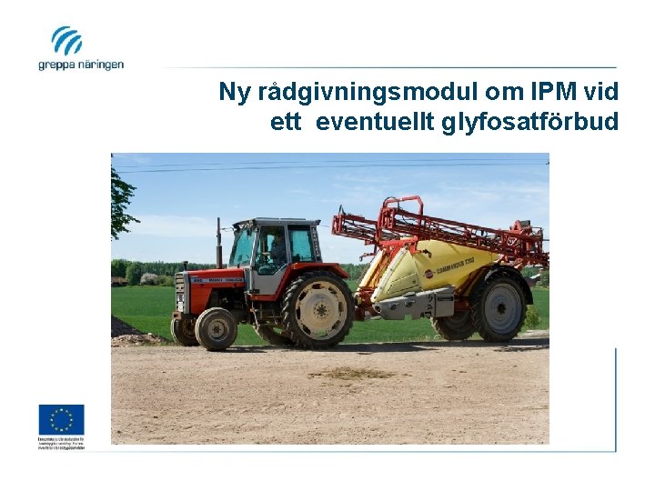 Ny rådgivningsmodul om IPM vid ett eventuellt glyfosatförbud 