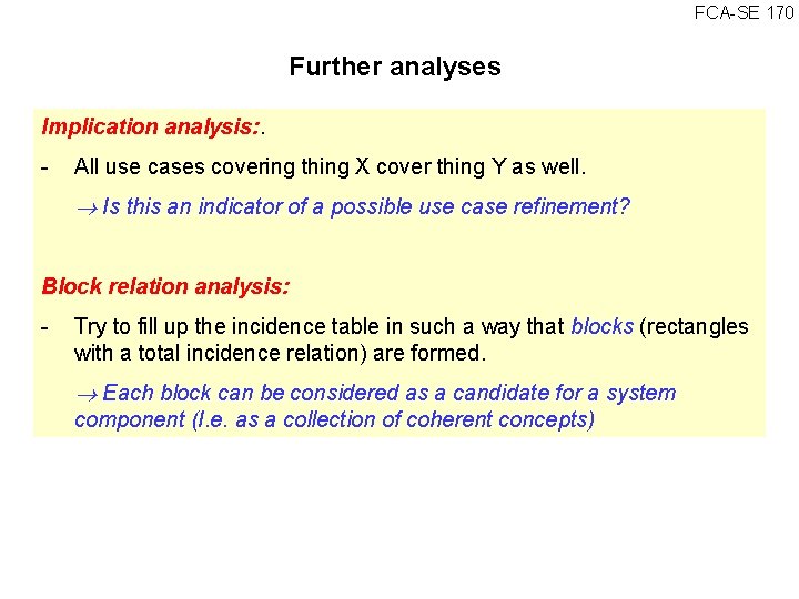 FCA SE 170 Further analyses Implication analysis: . All use cases covering thing X