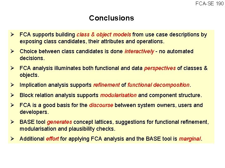 FCA SE 190 Conclusions Ø FCA supports building class & object models from use