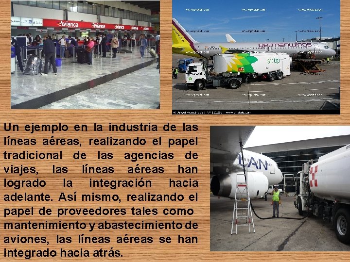 Un ejemplo en la industria de las líneas aéreas, realizando el papel tradicional de