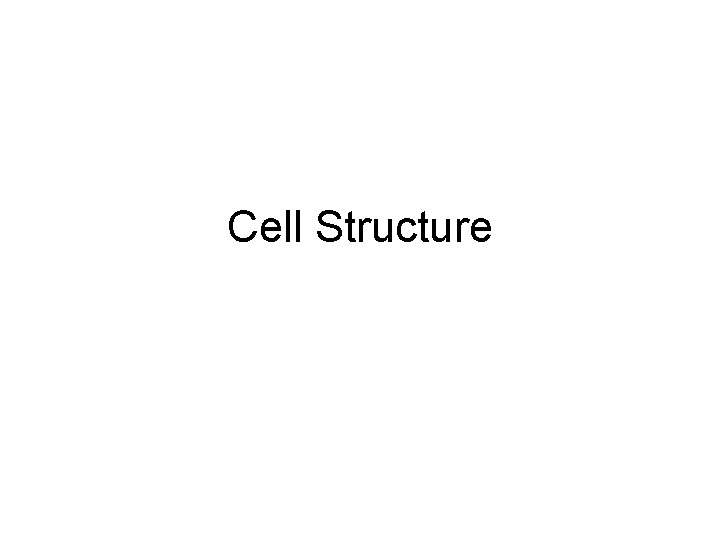 Cell Structure 