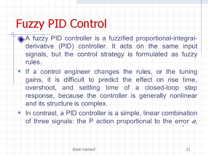 Fuzzy PID Control Basil Hamed 21 