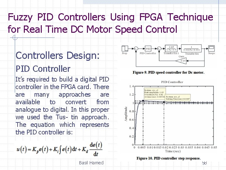 Fuzzy PID Controllers Using FPGA Technique for Real Time DC Motor Speed Controllers Design: