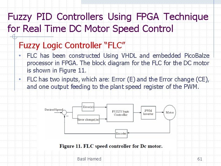 Fuzzy PID Controllers Using FPGA Technique for Real Time DC Motor Speed Control Fuzzy