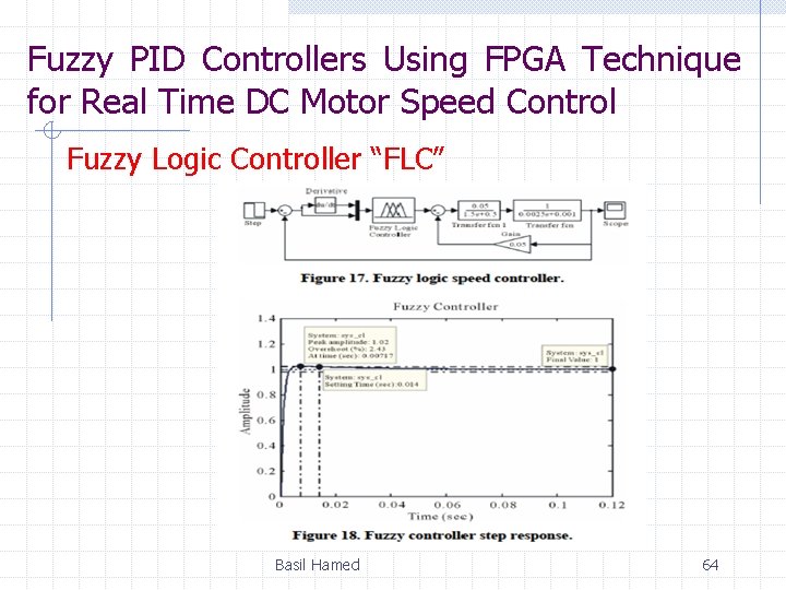 Fuzzy PID Controllers Using FPGA Technique for Real Time DC Motor Speed Control Fuzzy