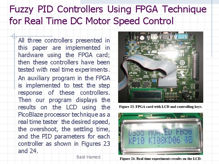 Fuzzy PID Controllers Using FPGA Technique for Real Time DC Motor Speed Control All