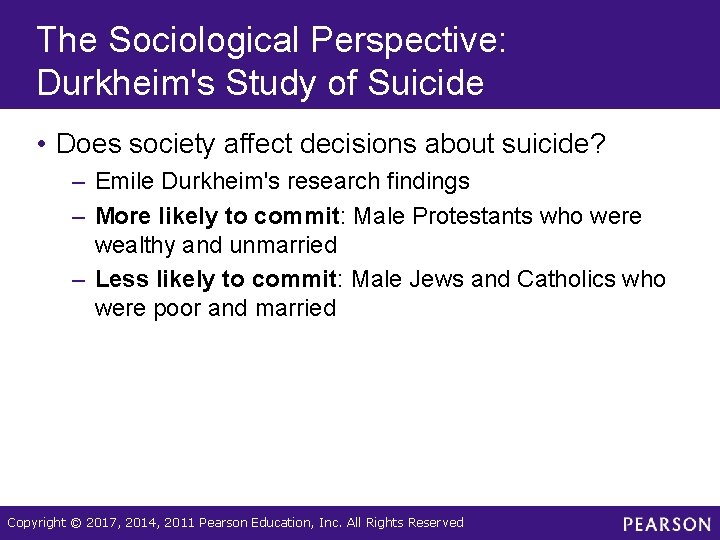 The Sociological Perspective: Durkheim's Study of Suicide • Does society affect decisions about suicide? The Sociological Perspective: Durkheim's Study of Suicide • Does society affect decisions about suicide?
