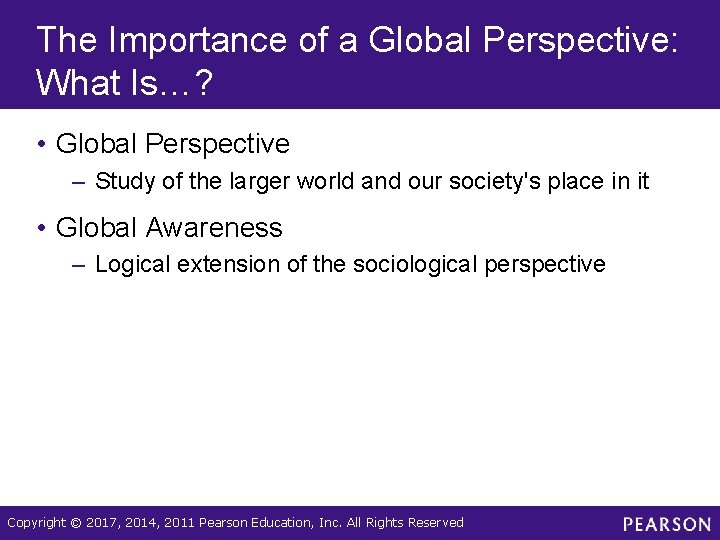 The Importance of a Global Perspective: What Is…? • Global Perspective – Study of The Importance of a Global Perspective: What Is…? • Global Perspective – Study of