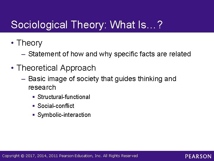 Sociological Theory: What Is…? • Theory – Statement of how and why specific facts Sociological Theory: What Is…? • Theory – Statement of how and why specific facts