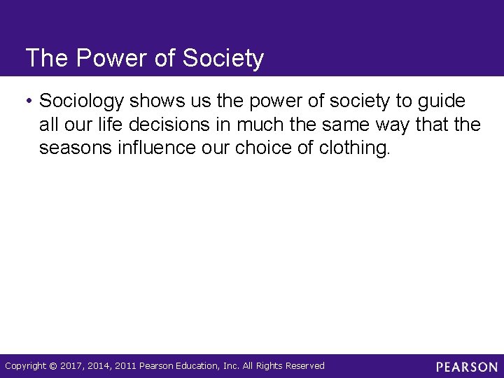 The Power of Society • Sociology shows us the power of society to guide The Power of Society • Sociology shows us the power of society to guide