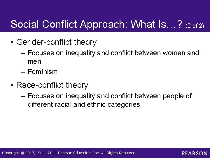 Social Conflict Approach: What Is…? (2 of 2) • Gender-conflict theory – Focuses on Social Conflict Approach: What Is…? (2 of 2) • Gender-conflict theory – Focuses on