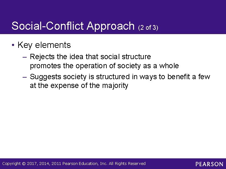 Social-Conflict Approach (2 of 3) • Key elements – Rejects the idea that social Social-Conflict Approach (2 of 3) • Key elements – Rejects the idea that social