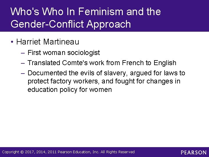 Who's Who In Feminism and the Gender-Conflict Approach • Harriet Martineau – First woman Who's Who In Feminism and the Gender-Conflict Approach • Harriet Martineau – First woman