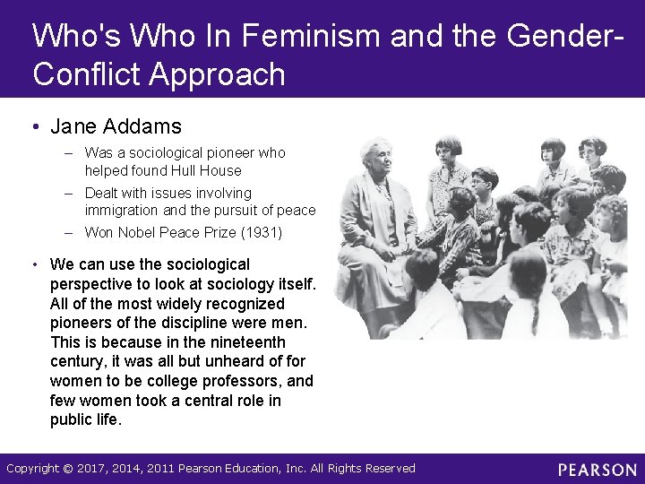 Who's Who In Feminism and the Gender. Conflict Approach • Jane Addams – Was Who's Who In Feminism and the Gender. Conflict Approach • Jane Addams – Was